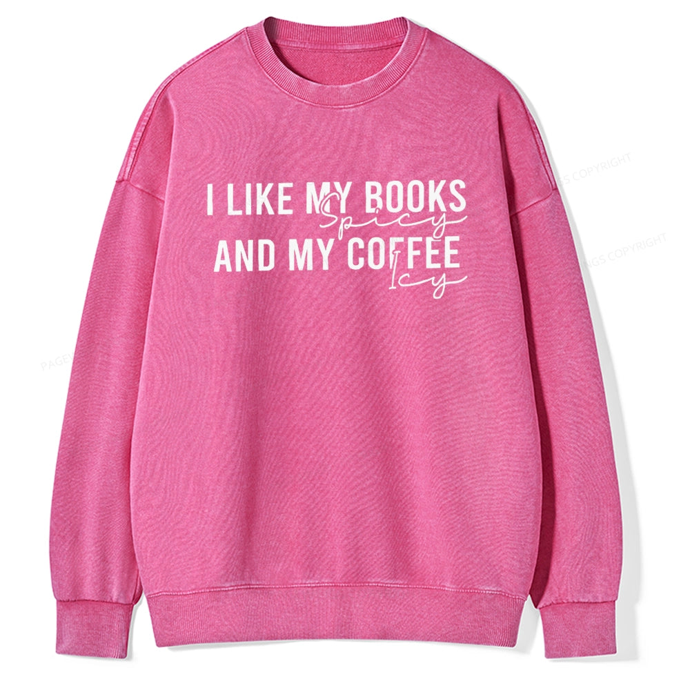 I Like My Books And My Coffee Unisex Washed Sweatshirt