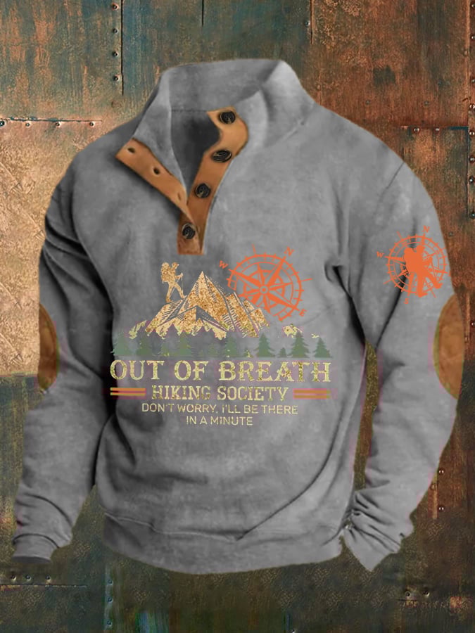 Men's Out Of Breath Hiking Society Don't Worry I'll Be There Soon Printed Comfort Sweatshirt