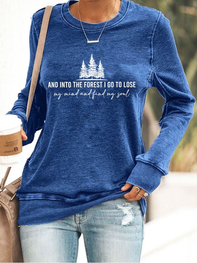 Women's Retro Hiking Outdoors Camping And Into The Forest I Go To Lose My Mind And Find My Soul Hiking Print Sweatshirt