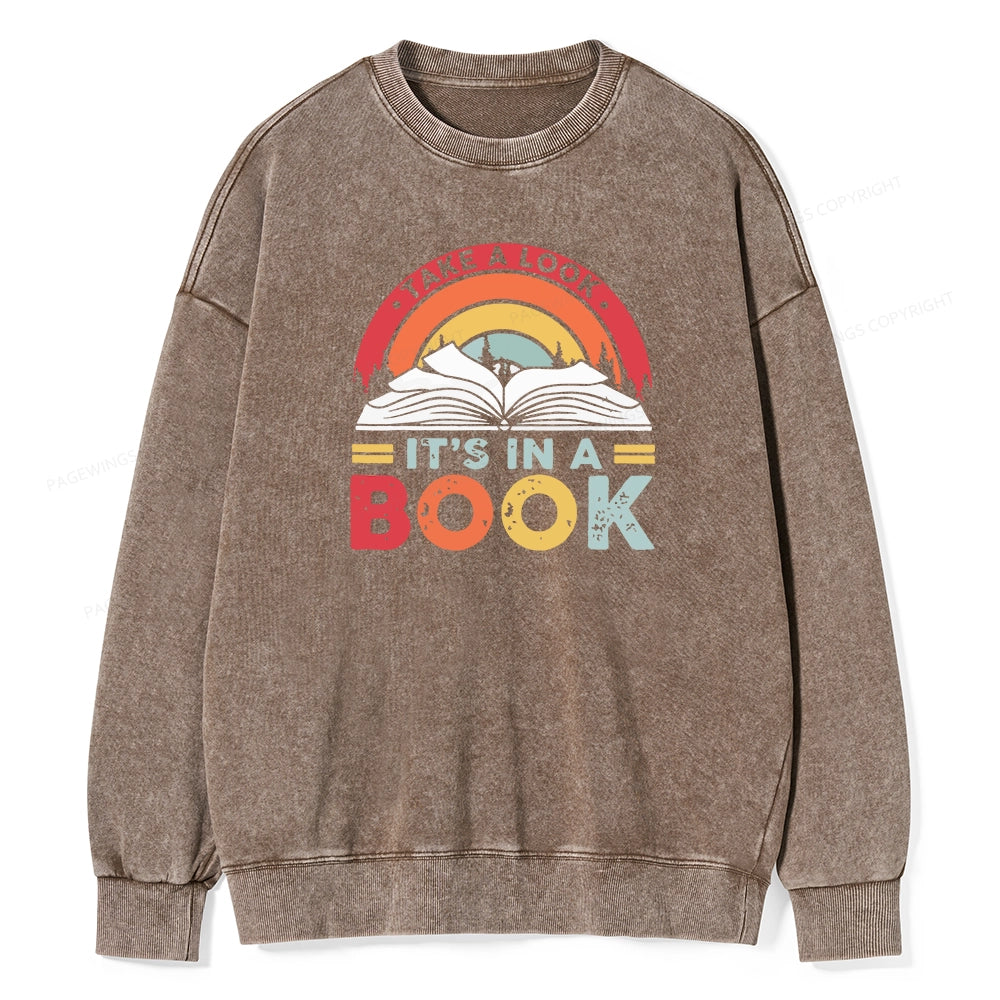 Take A Look It's In A Book Unisex Washed Sweatshirt