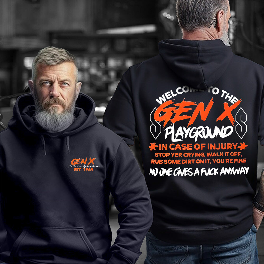 Double-Sided Gen X Sweatshirt, In case of injury stop yer crying, Walk it off, Rub some dirt on it, You're fine Sweater, Gen X Sarcastic Sweatshirt