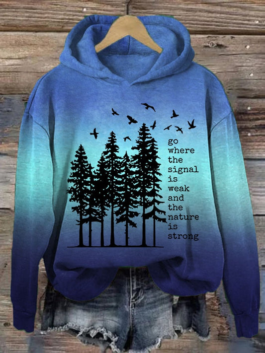 Women's Go Where The Signal Is Weak And The Nature Is Strong Print Casual Sweatshirt
