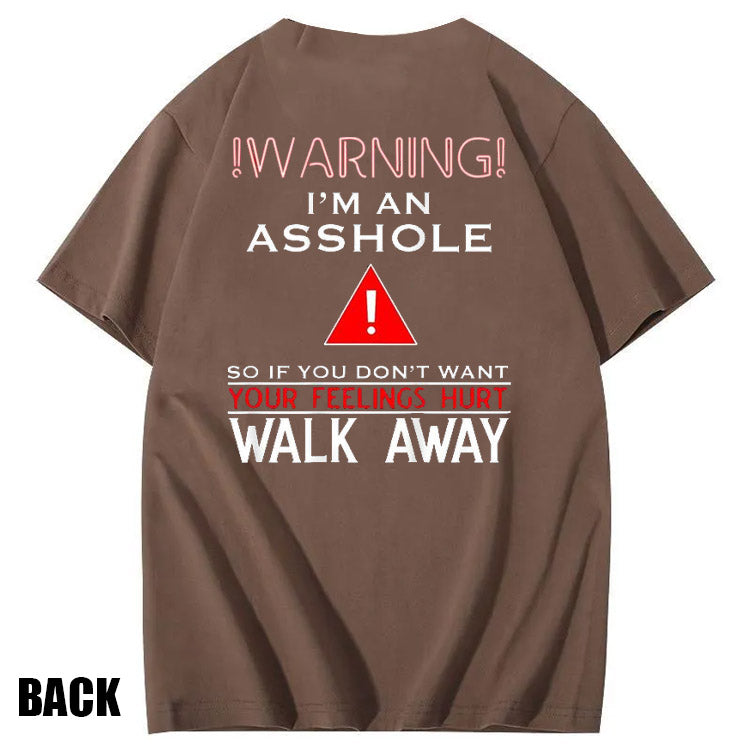 I 'm An  Asshole Pattern Print T-Shirt