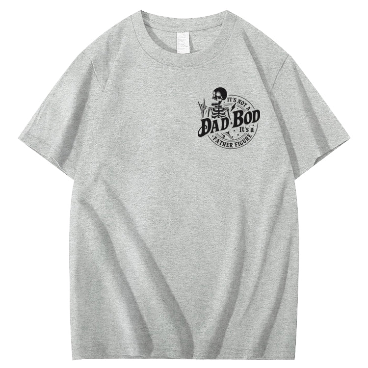 It's Not A Dad Bod It's A Father Figure T-Shirt