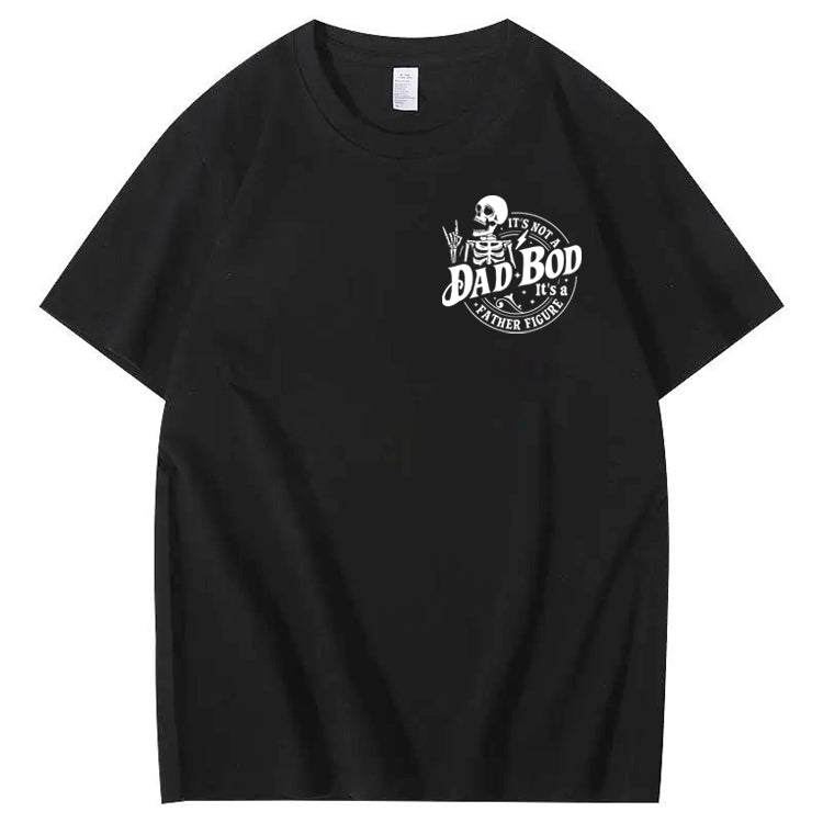 It's Not A Dad Bod It's A Father Figure T-Shirt