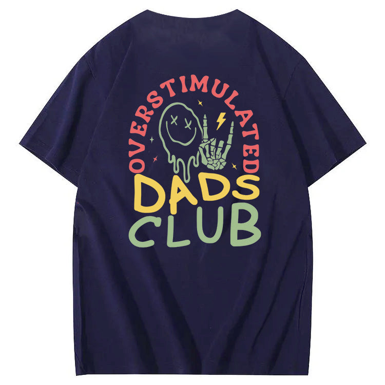 Overstimulated Dads Club T-Shirt