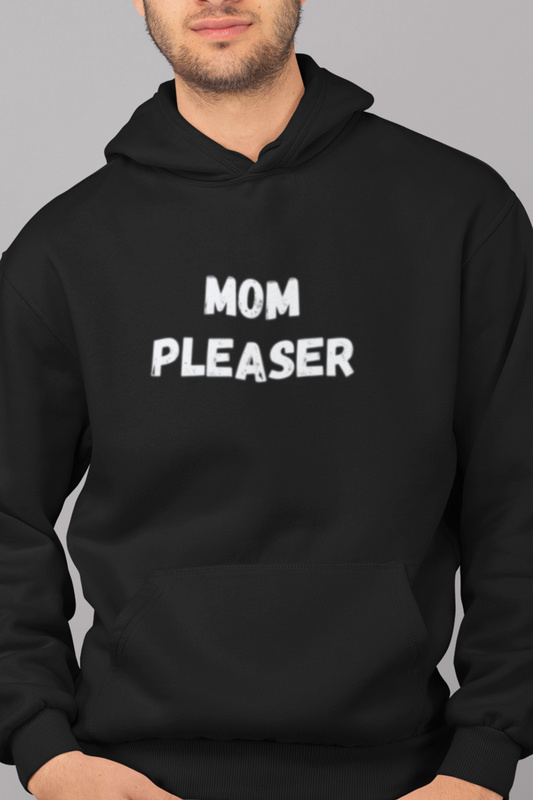 Hoodie, MOM PLEASER