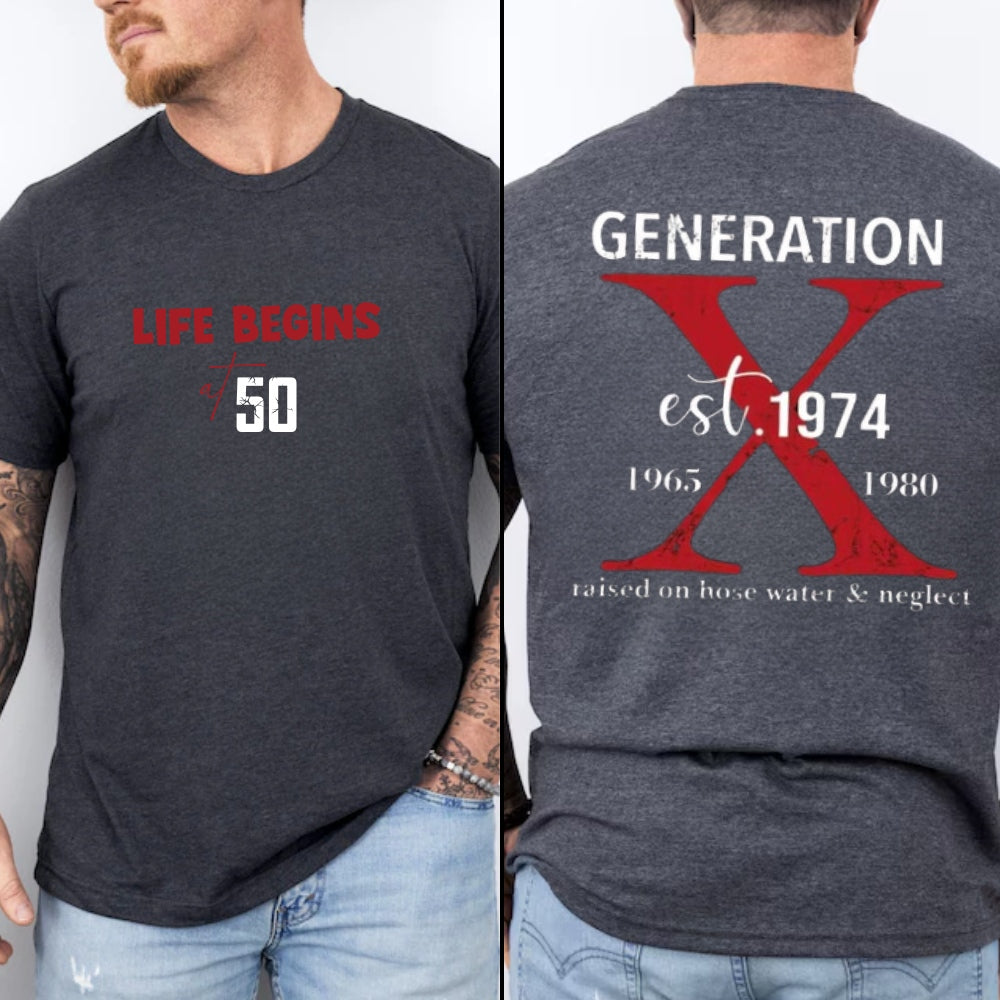 Gen X 50th Birthday T-Shirt,Life Begings At 50,Funny Generation Shirt,Gift For Dad,For Friend
