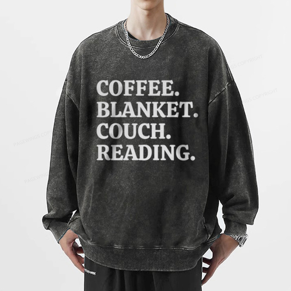 Coffee Blanket Couch Reading Unisex Washed Sweatshirt