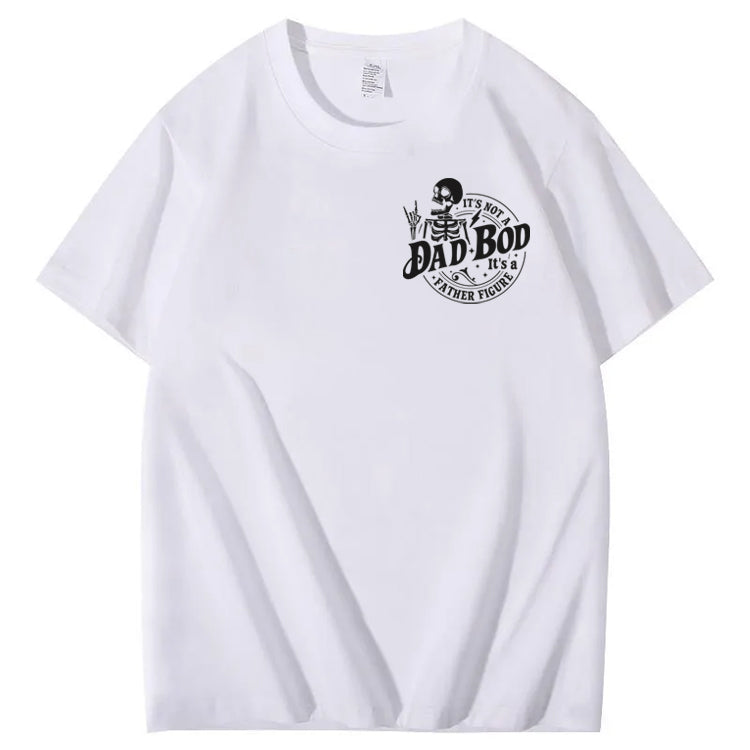 It's Not A Dad Bod It's A Father Figure T-Shirt