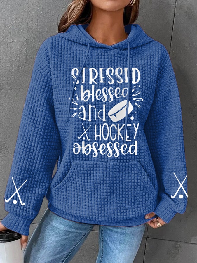 Women's Stressed Blessed And Hockey Obsessed,Hockey Lovers Hockey Gameday Casual Waffle Hoodie