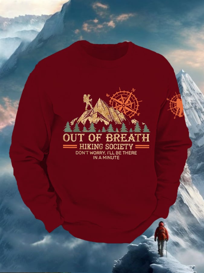Men's Out Of Breath Hiking Society Don't Worry I'll Be There Soon Printed Raglan Sleeve Sweatshirt