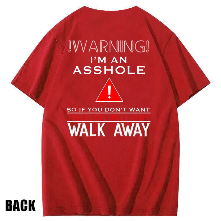 I 'm An  Asshole Pattern Print T-Shirt