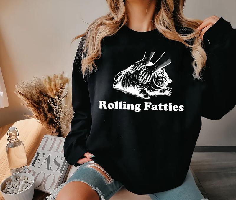 Rolling Fatties Cat T-Shirt/Sweatshirt/Hoodie