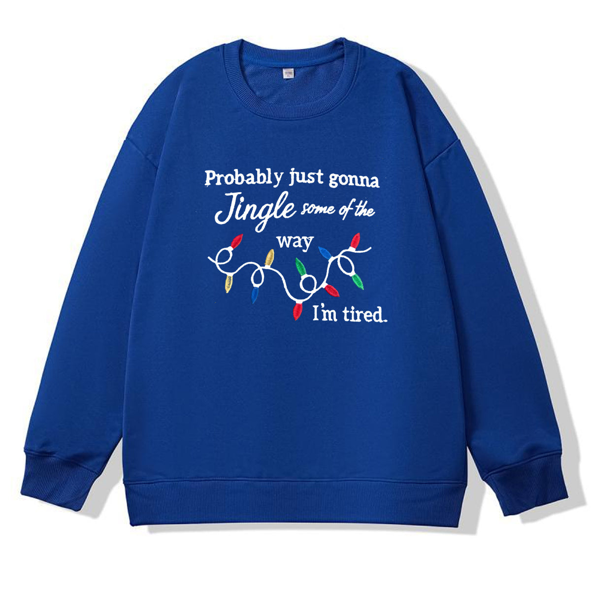 Christmas I'm Tired  Pattern 100% 300g CottonCrew Neck Sweatshirt