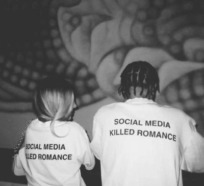 Social Media Killed Romance  Unisex Shirt/Sweatshirt/Hoodie