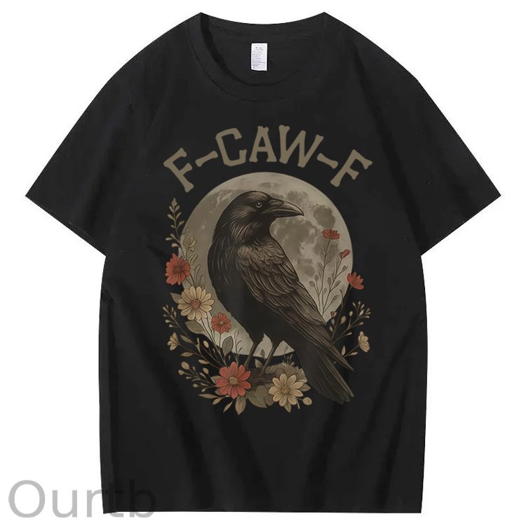 F-Caw-F Crow Raven 100% Cotton T-Shirt