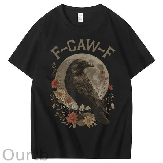 F-Caw-F Crow Raven 100% Cotton T-Shirt