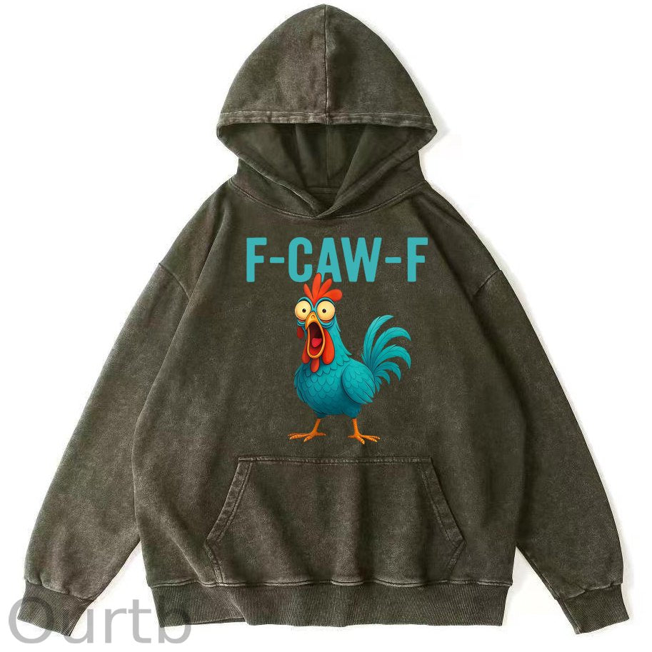 Funny Rooster Chicken F-Caw-F Chicken 100% 300g Cotton Washed Hooded Sweatshirt