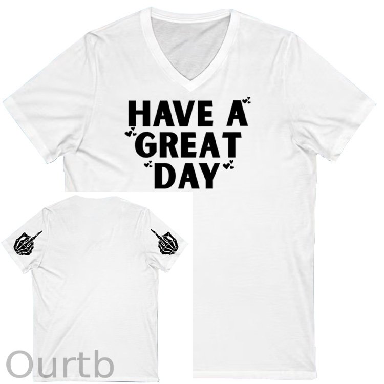 Have A Great Day Pattern Print 100%Cotton V Neck T-Shirt