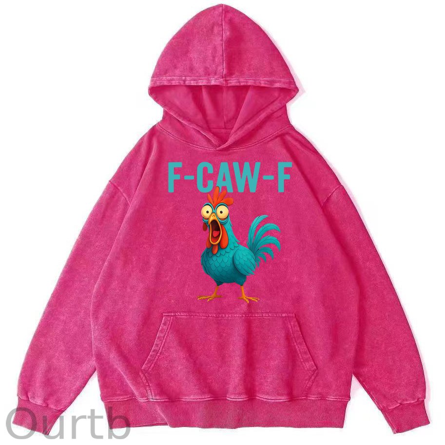 Funny Rooster Chicken F-Caw-F Chicken 100% 300g Cotton Washed Hooded Sweatshirt