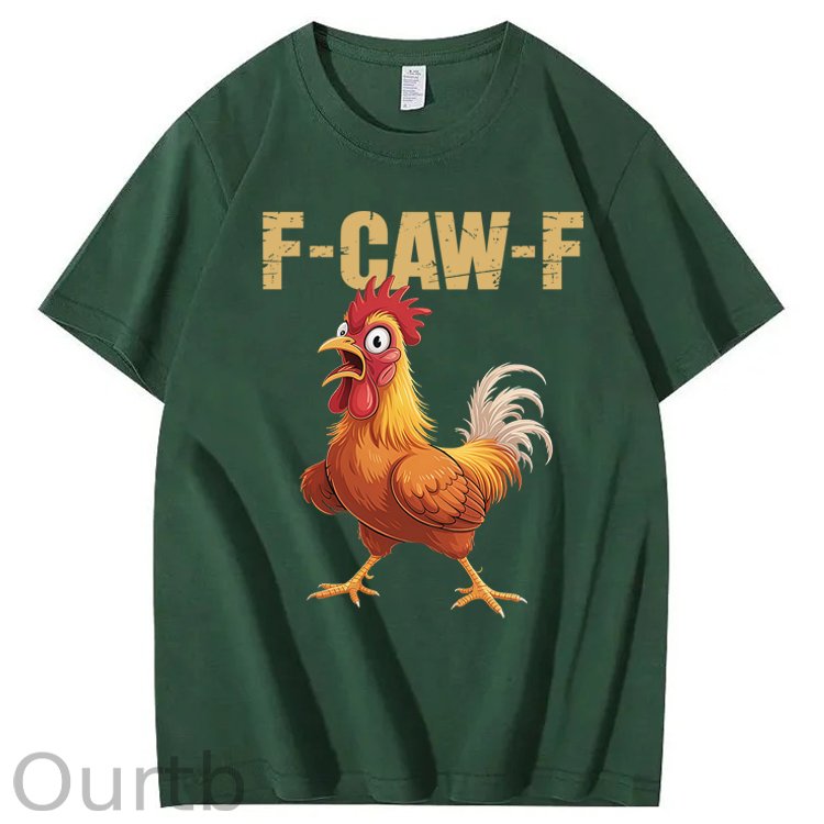 F-Caw-F Chicken 100% Cotton T-Shirt