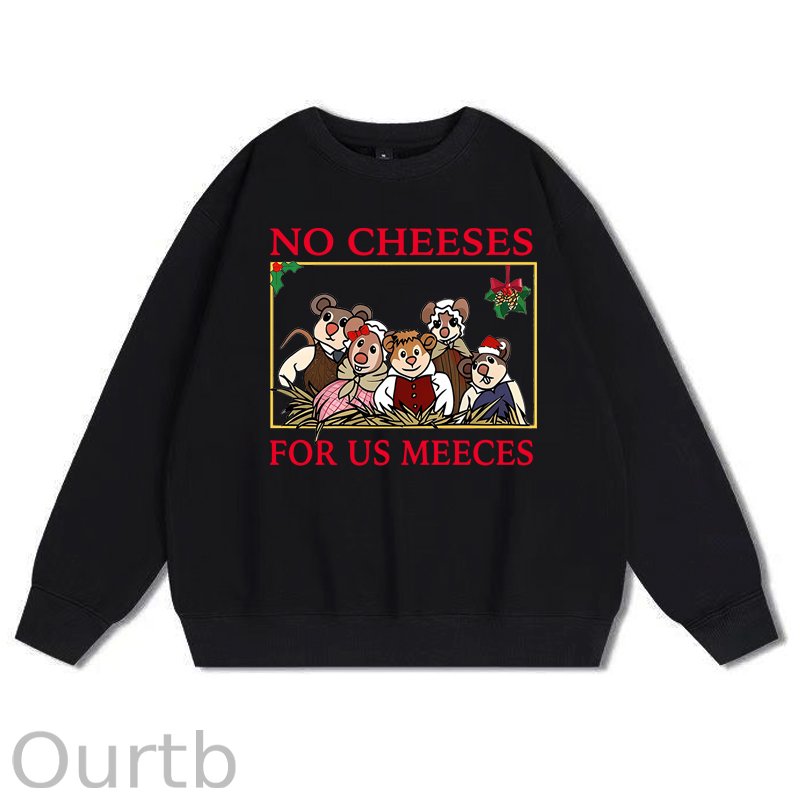 No Cheeses For Us Meeces Christmas 100% Cotton Fleece Sweatshirt