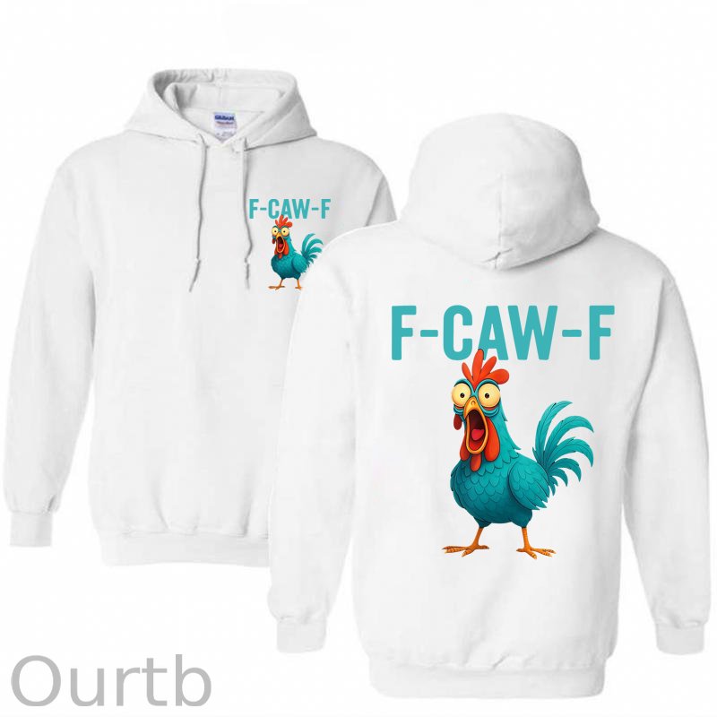 Funny Rooster Chicken F-Caw-F Chicken Cotton Hooded Sweatshirt