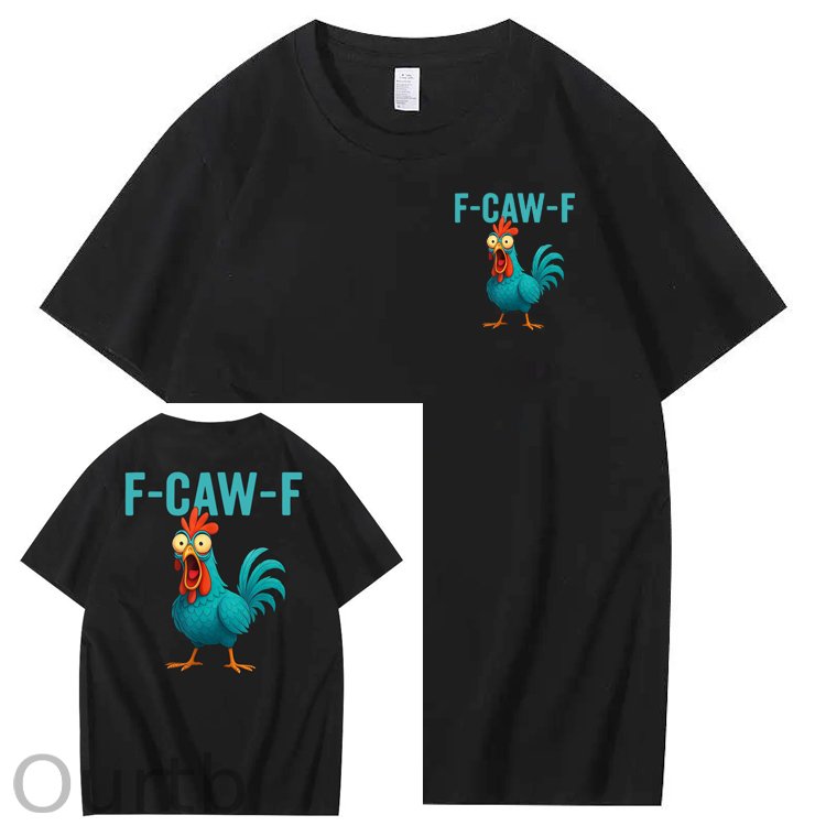 Funny Rooster Chicken F-Caw-F Chicken 100% Cotton T-Shirt