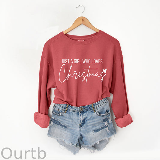 Just A girl Who Loves Christmas Sweatshirt
