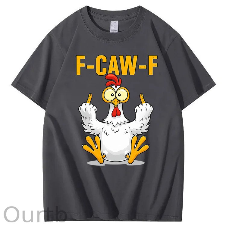 F-Caw-F Chicken 100% Cotton T-Shirt