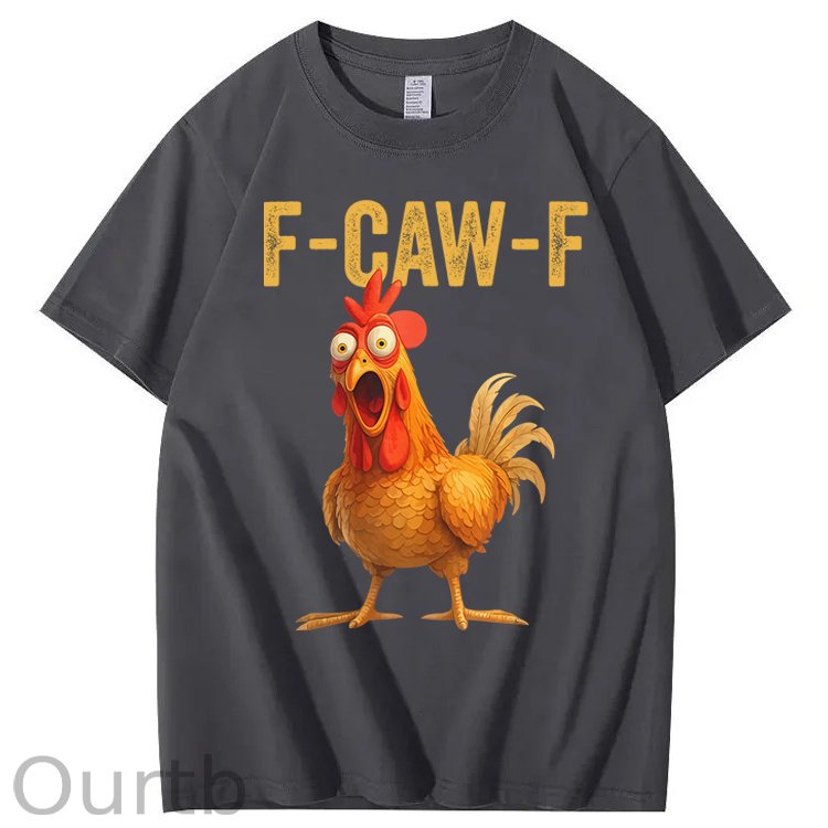 F-Caw-F Chicken 100% Cotton T-Shirt