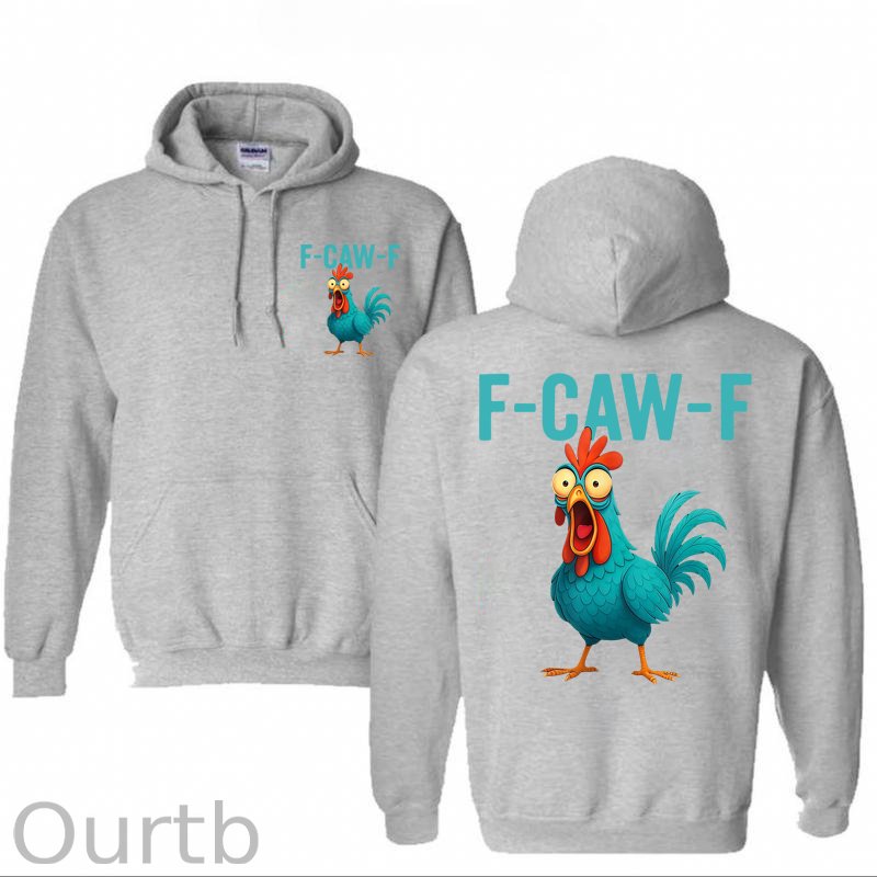 Funny Rooster Chicken F-Caw-F Chicken Cotton Hooded Sweatshirt