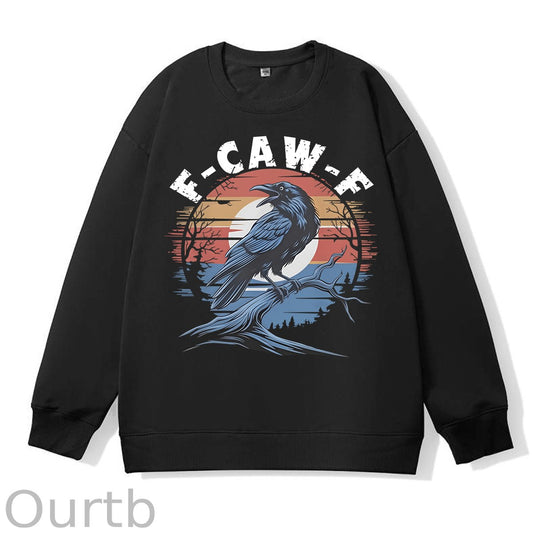 F-Caw-F Crow 100% Cotton Sweatshirt