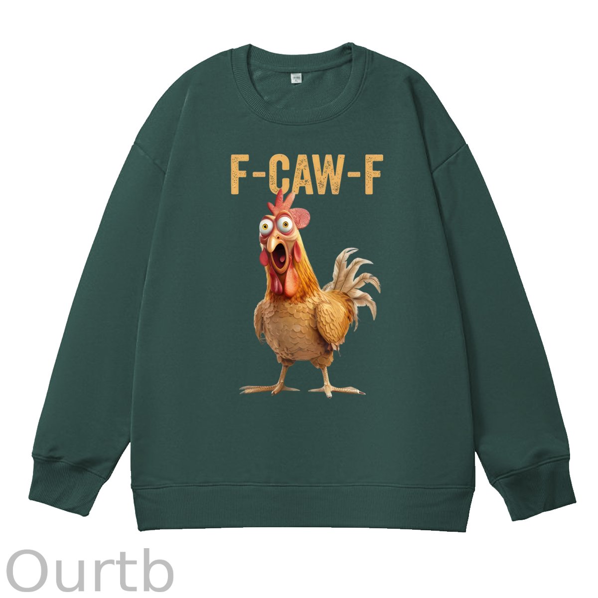 F-Caw-F Chicken 100% Cotton Sweatshirt