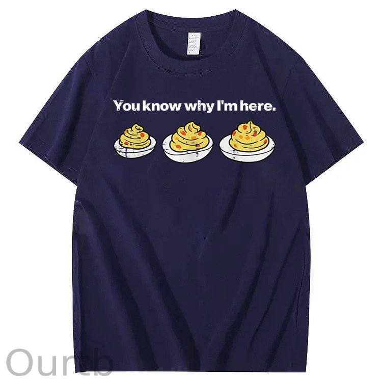 Deviled Eggs You Know Why Im Here Funny Thanksgiving 100% Cotton T-Shirt