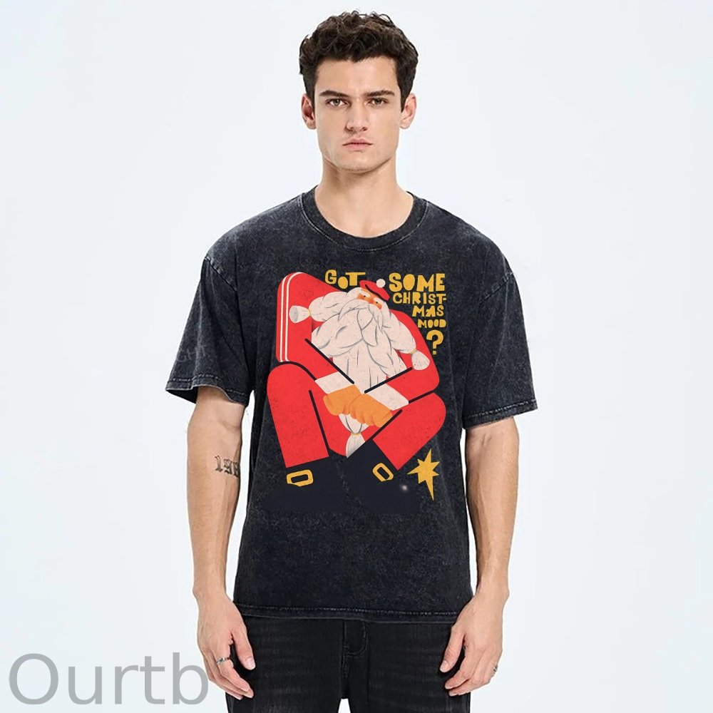 Got Some Christmas Mood Santa Unisex Printed Washed Tee