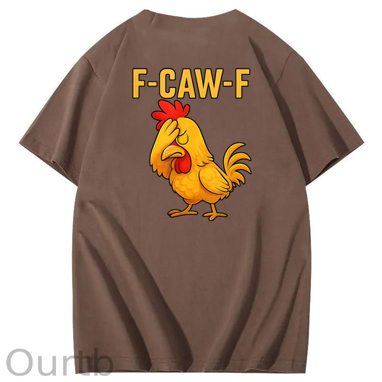 F-Caw-F Helpless Funny Chicken Pattern100% Cotton T-Shirt