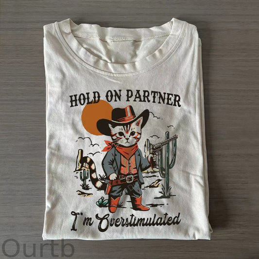 Hold On Partner T-Shirt