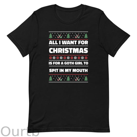All I Want For Christmas is a Goth Girl Unisex t-shirt