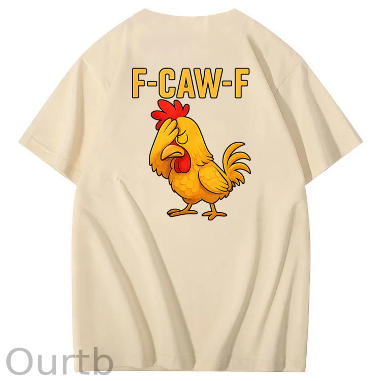 F-Caw-F Helpless Funny Chicken Pattern100% Cotton T-Shirt