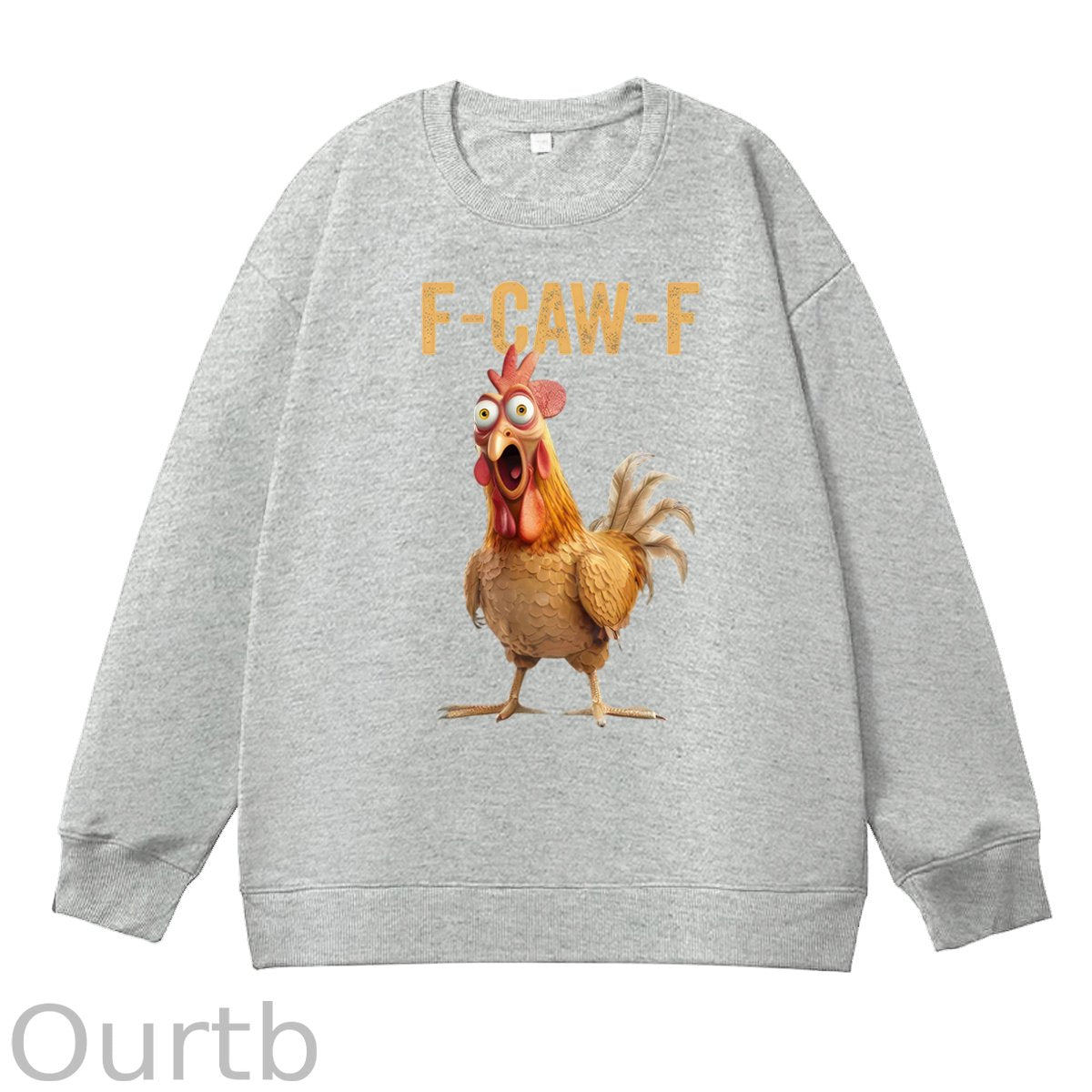 F-Caw-F Chicken 100% Cotton Sweatshirt