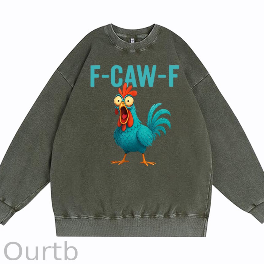 Funny Rooster Chicken F-Caw-F Chicken Cotton Washed Long Sleeve Sweatshirt/Shirt