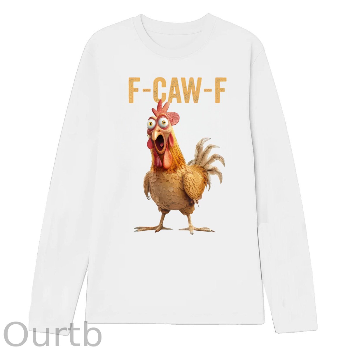 F-Caw-F Chicken 100% Cotton Long Sleeve T-Shirt