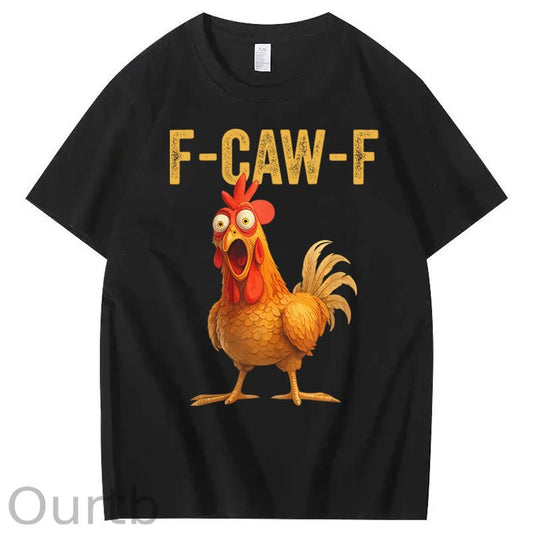 F-Caw-F Chicken 100% Cotton T-Shirt