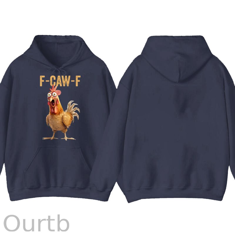 F-Caw-F Chicken 100% Cotton Hooded Sweatshirt