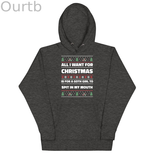 All I Want For Christmas is a Goth Girl Unisex Hoodie