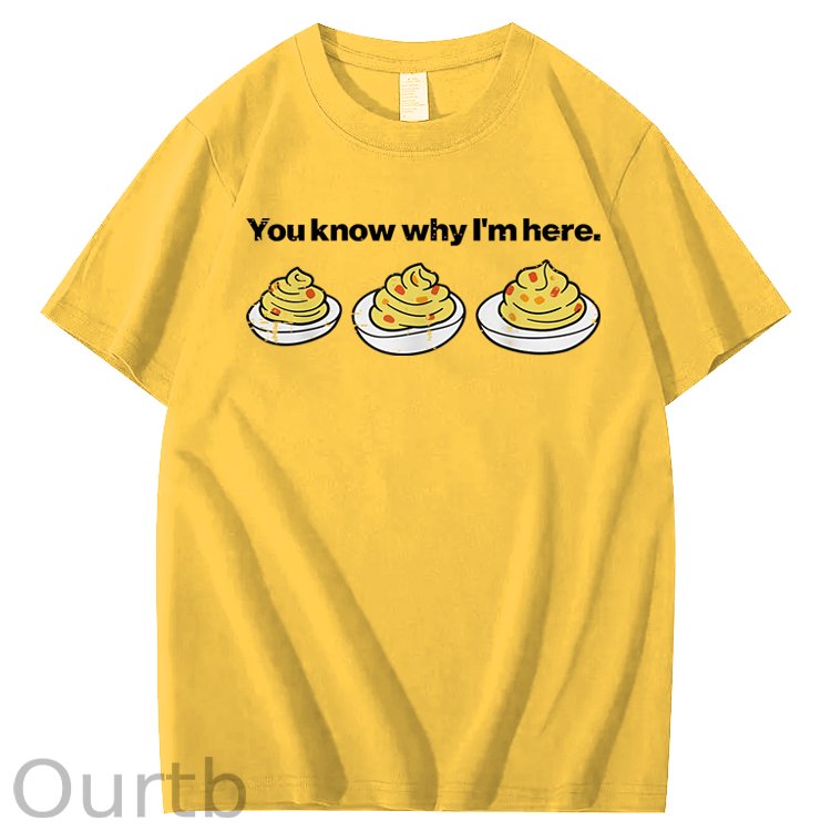 Deviled Eggs You Know Why Im Here Funny Thanksgiving 100% Cotton T-Shirt