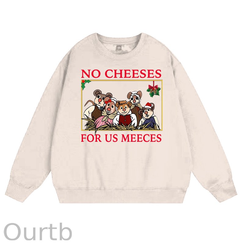 No Cheeses For Us Meeces Christmas 100% Cotton Fleece Sweatshirt