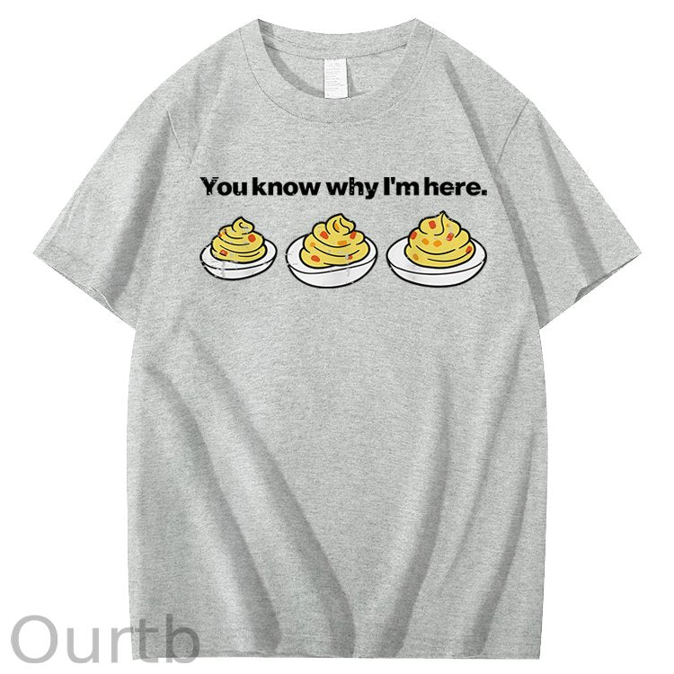 Deviled Eggs You Know Why Im Here Funny Thanksgiving 100% Cotton T-Shirt